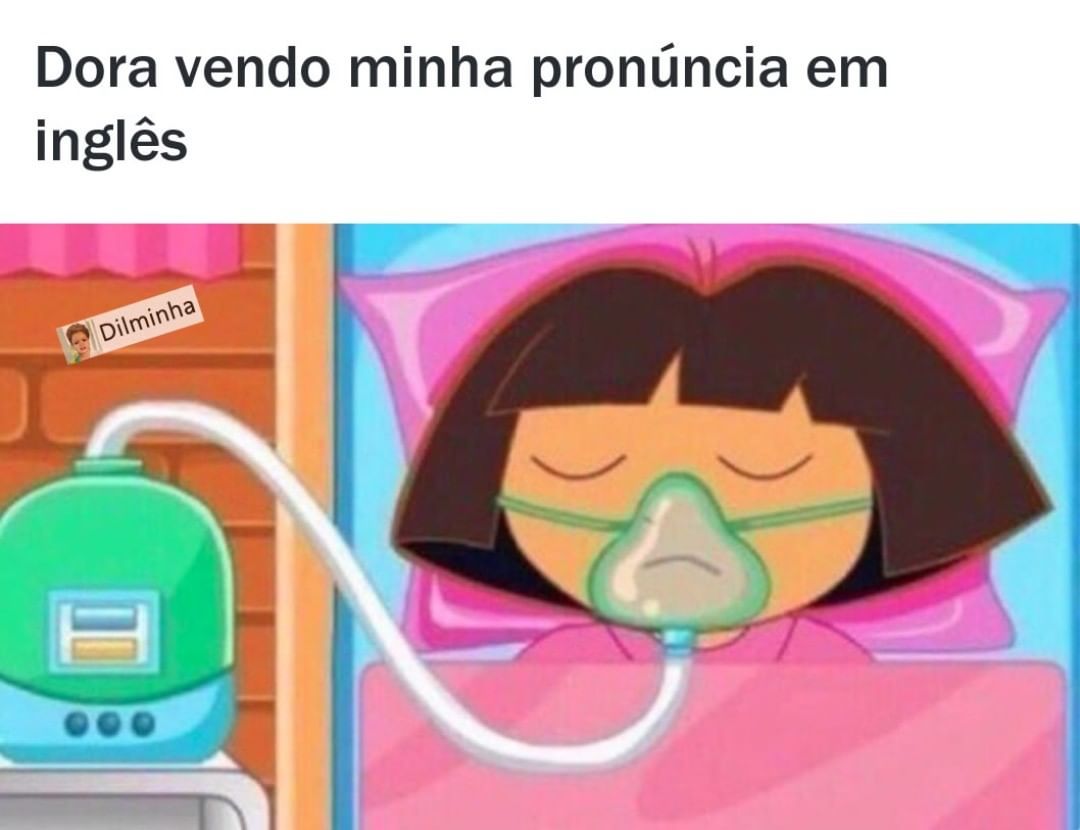 Dora vendo minha pronúncia em inglês.