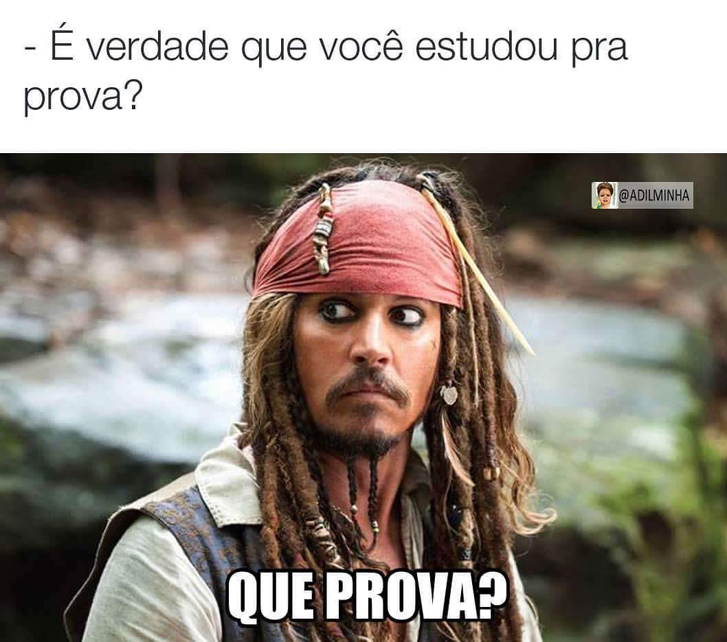 É verdade que você estudou pra prova? Que prova?