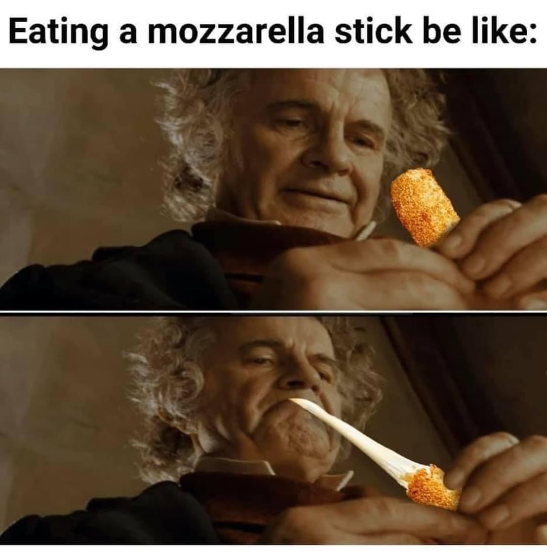 Eating a mozzarella stick be like: