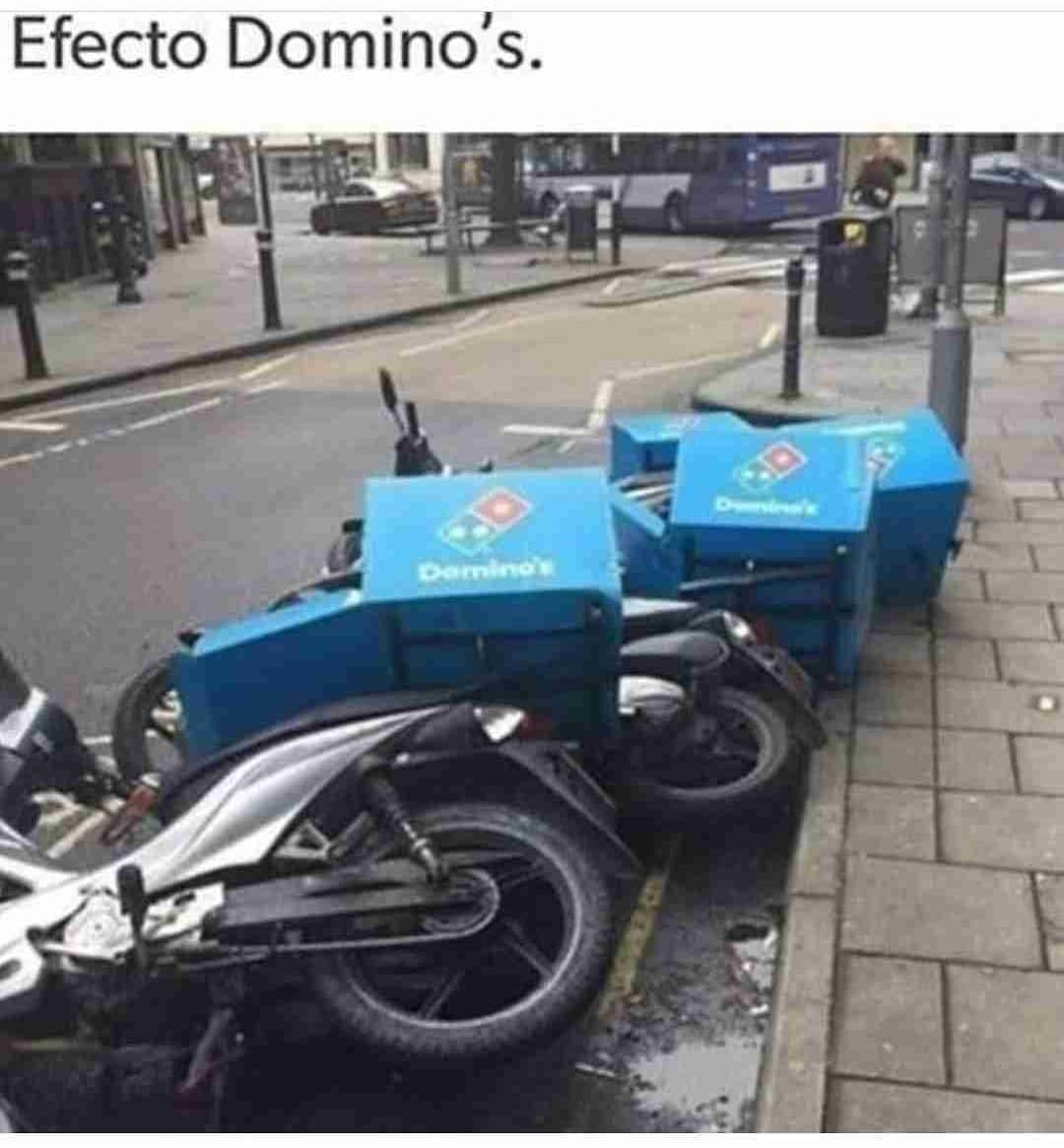 Efecto Domino's.