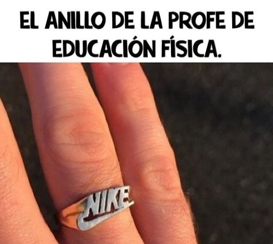 El anillo de la profe de educación física.