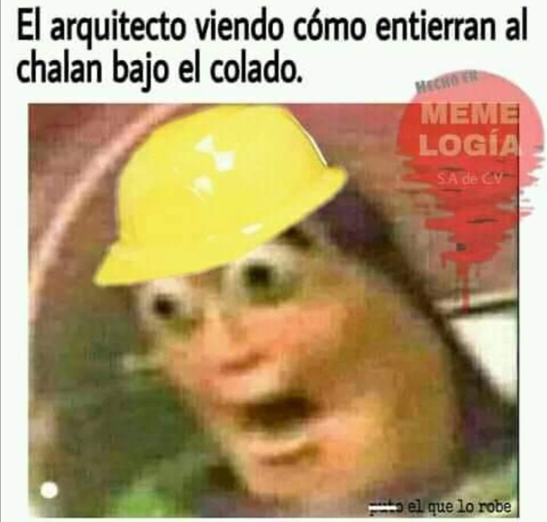 El arquitecto viendo cómo entierran al chalan bajo el colado.