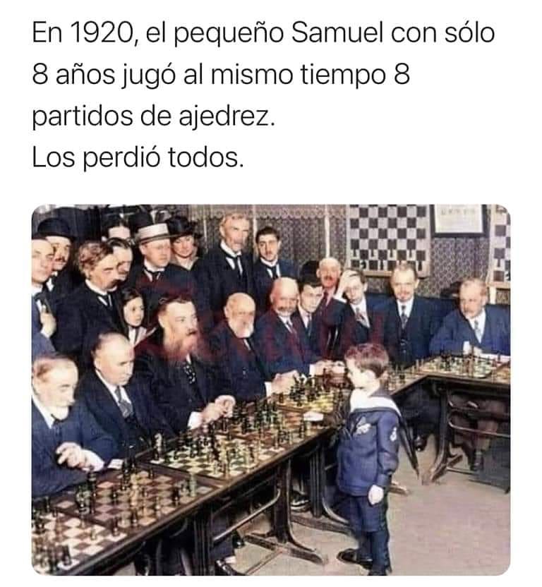 En 1920, el pequeño Samuel con sólo 8 años jugó al mismo tiempo 8 partidos de ajedrez. Los perdió todos.