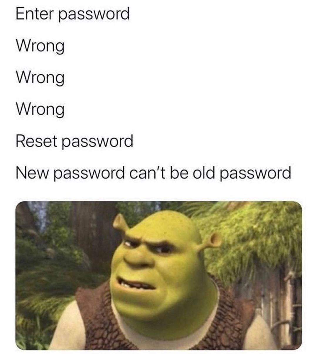 Enter password. Wrong Wrong Wrong. Reset password. New password can't be old password.