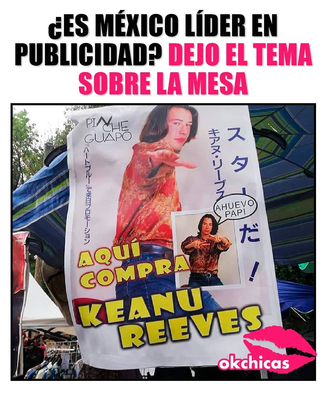 ¿Es México líder en la publicidad? Dejo el tema sobre la mesa.  Aquí compra Keanu Reeves.