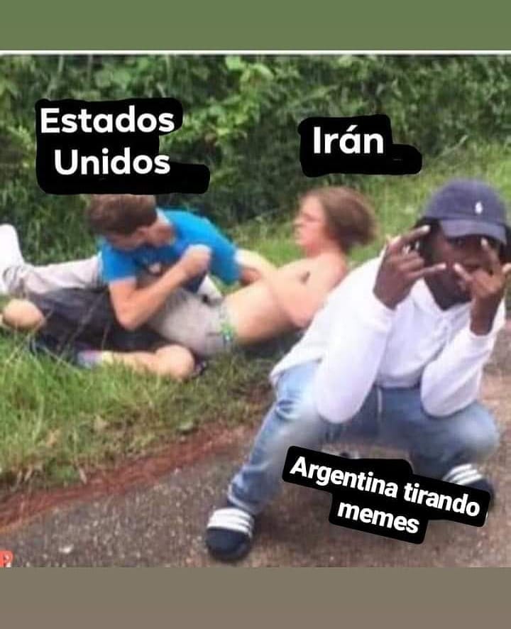 Estados Unidos. / Irán. / Argentina tirando memes.