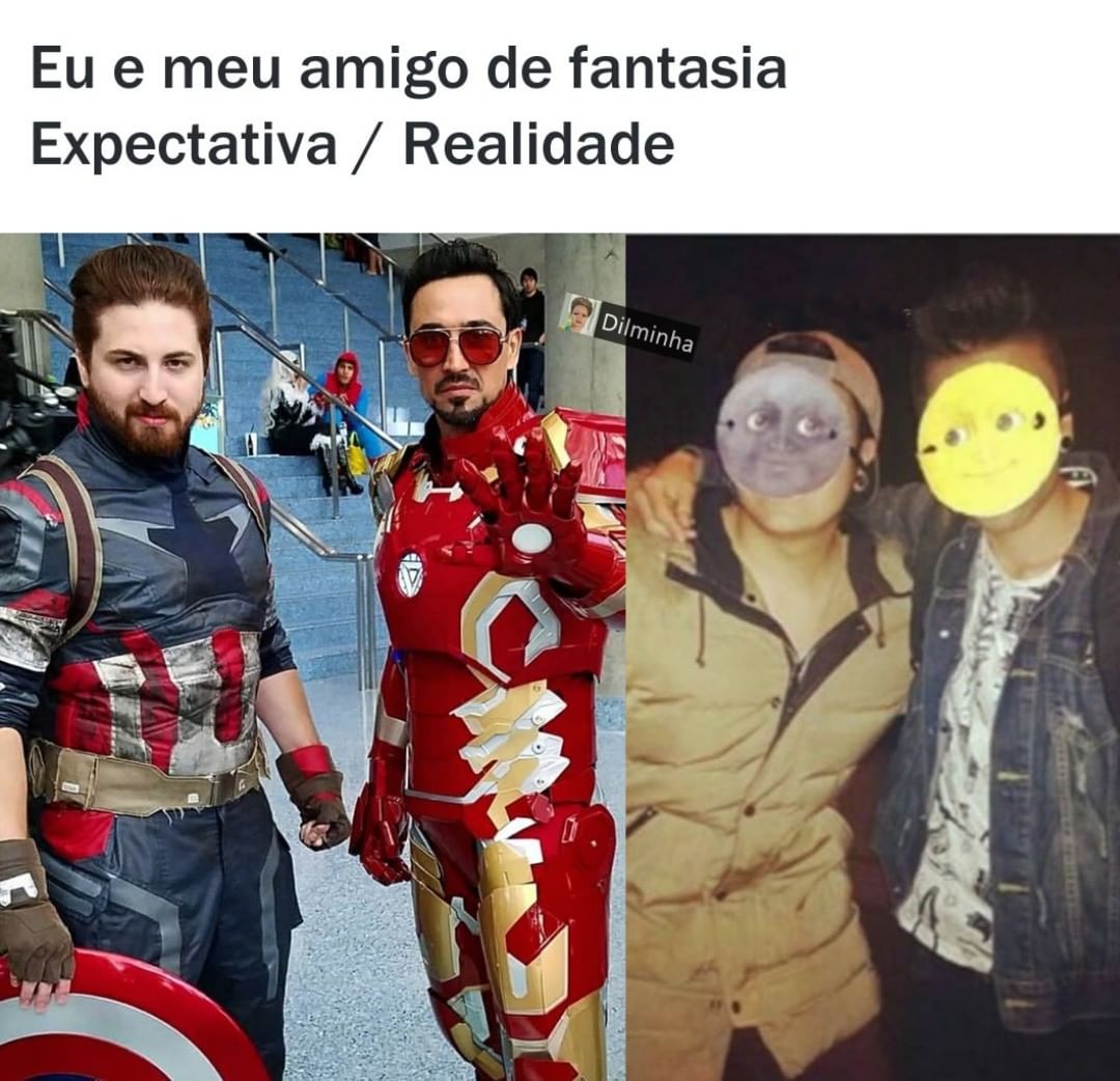 Eu e meu amigo de fantasia. Expectativa / Realidade.