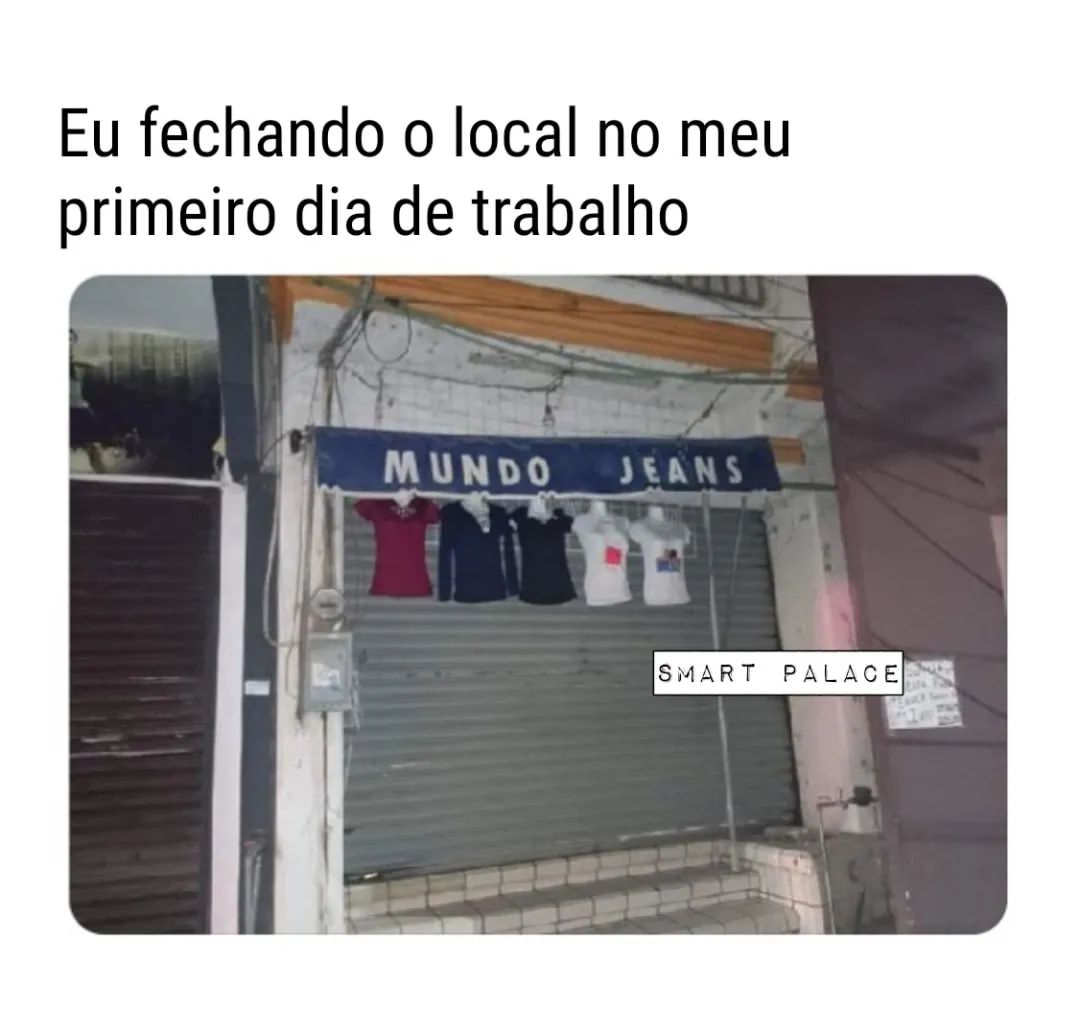 Eu fechando o local no meu primeiro dia de trabalho.