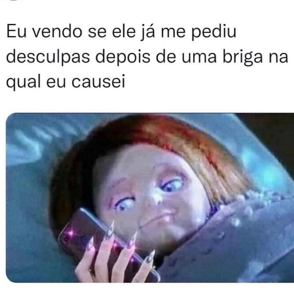 Eu vendo se ele já me pediu desculpas depois de uma briga na qual eu causei.