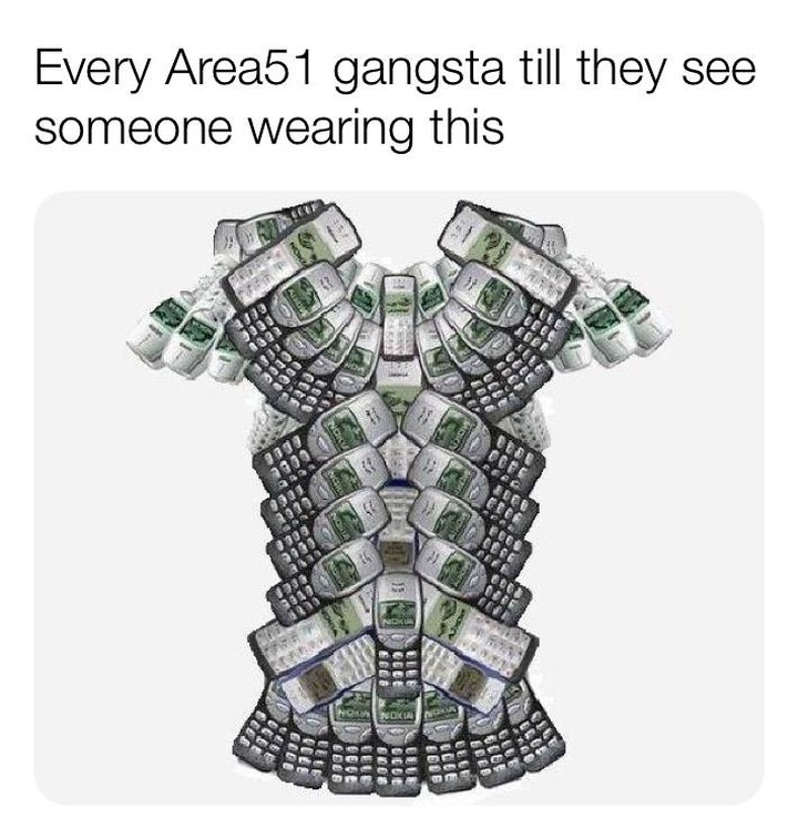 Every Area51 gangsta till they see someone wearing this.