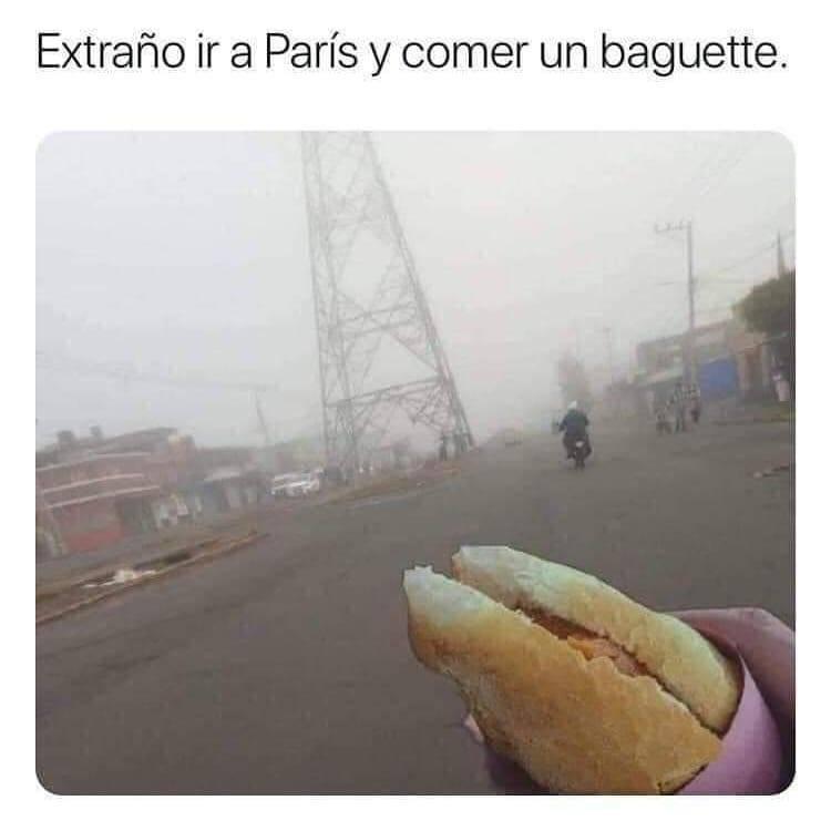 Extraño ir a París y comer un baguette.