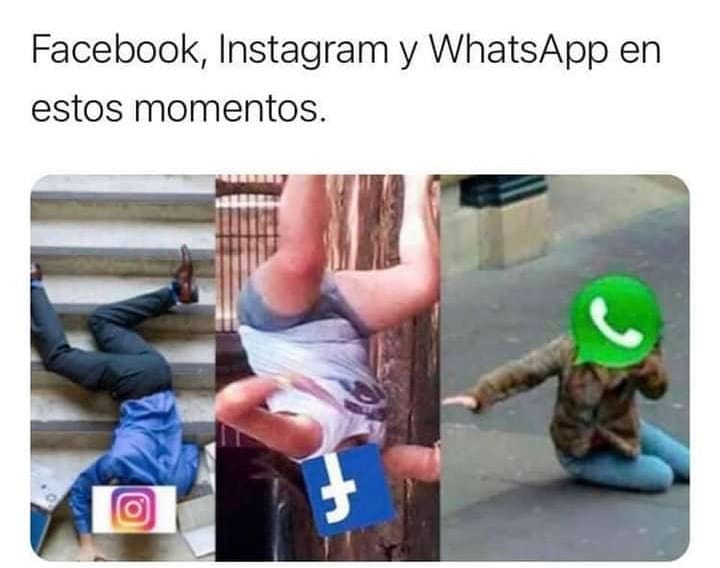 Facebook, Instagram y WhatsApp en estos momentos.