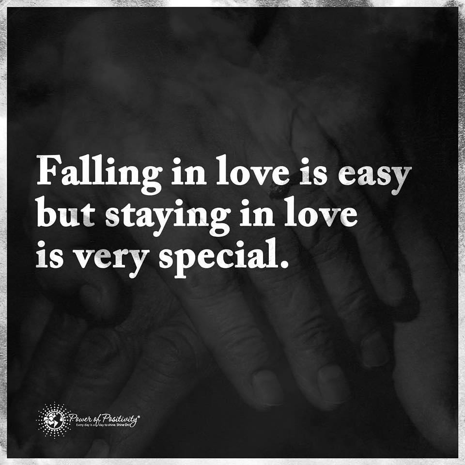 Falling in love is easy but staying in love is very special.