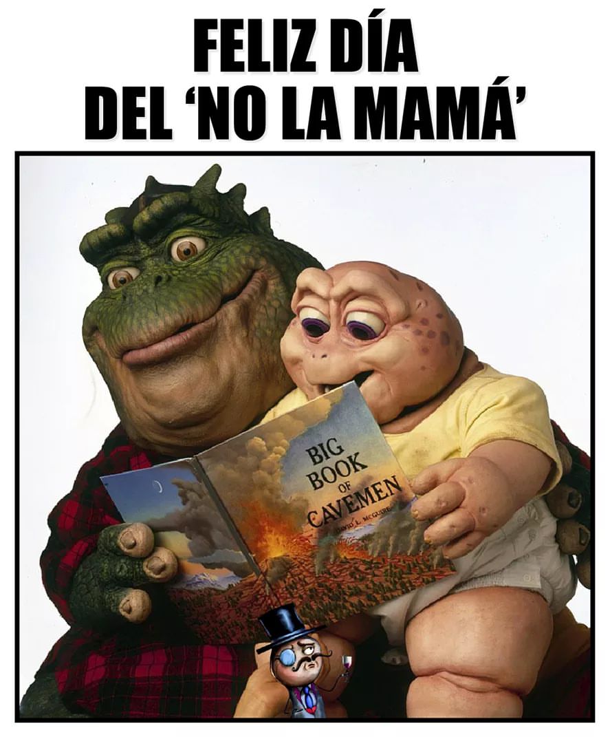 Feliz día del "no la mamá."