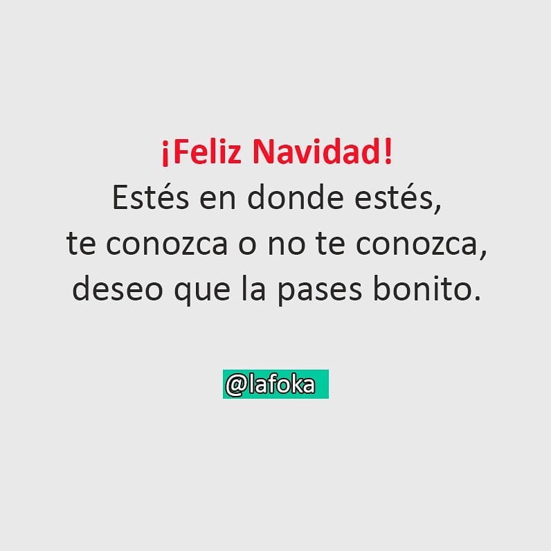 ¡feliz Navidad Estés En Donde Estés Te Conozca O No Te Conozca Deseo Que La Pases Bonito Memes