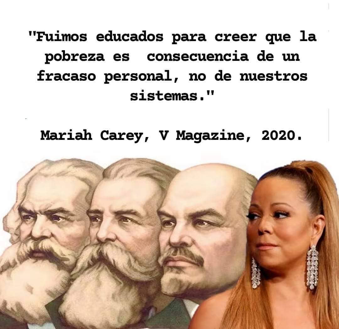 "Fuimos educados para creer que la pobreza es consecuencia de fracaso personal, no de nuestros sistemas." Mariah Carey.