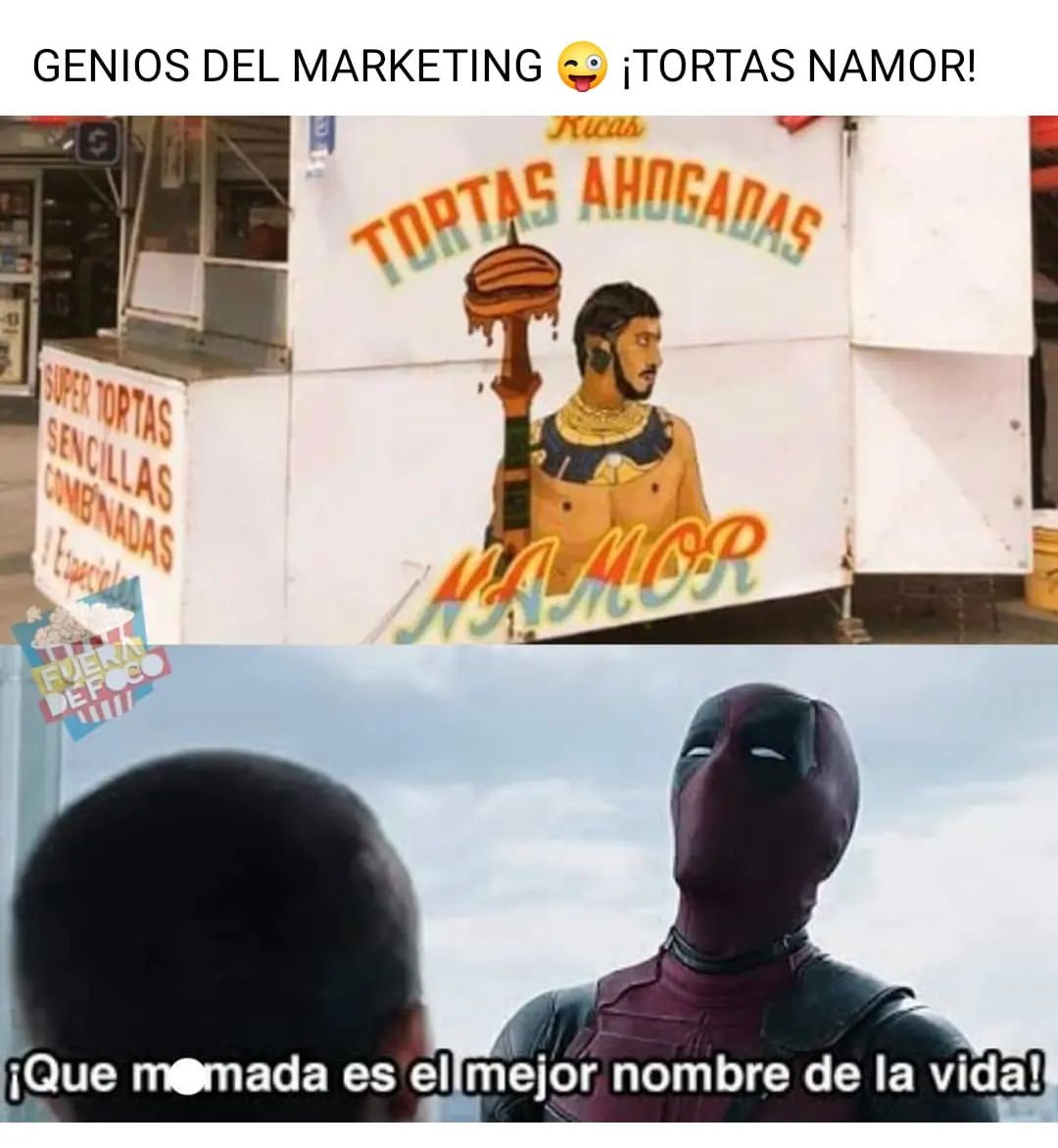 Genios Del Marketing Tortas Namor Que Mamada Es El Mejor Nombre De La Vida Memes