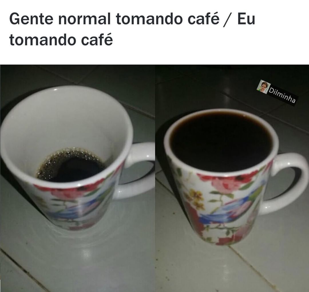 Gente normal tomando café. / Eu tomando café.