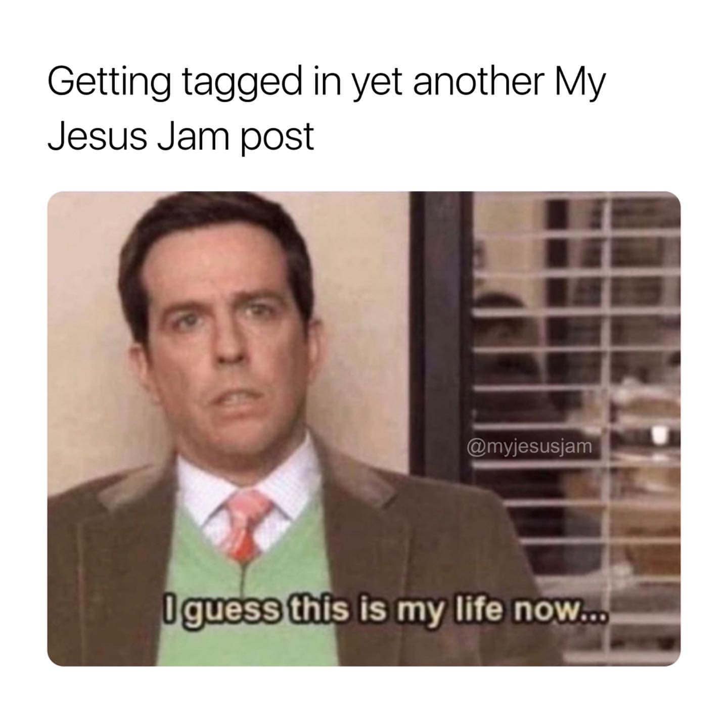 Getting tagged in yet another My Jesus Jam post. I guess this is my life now.