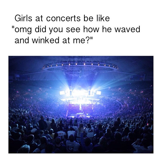 Girls at concerts be like "omg did you see how he waved and winked at me?"