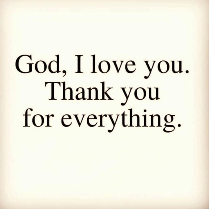 God, I love you. Thank you for everything.