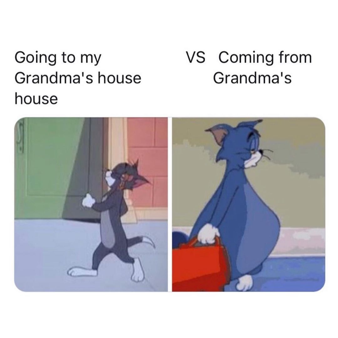 going-to-my-grandma-s-house-house-vs-coming-from-grandma-s-funny