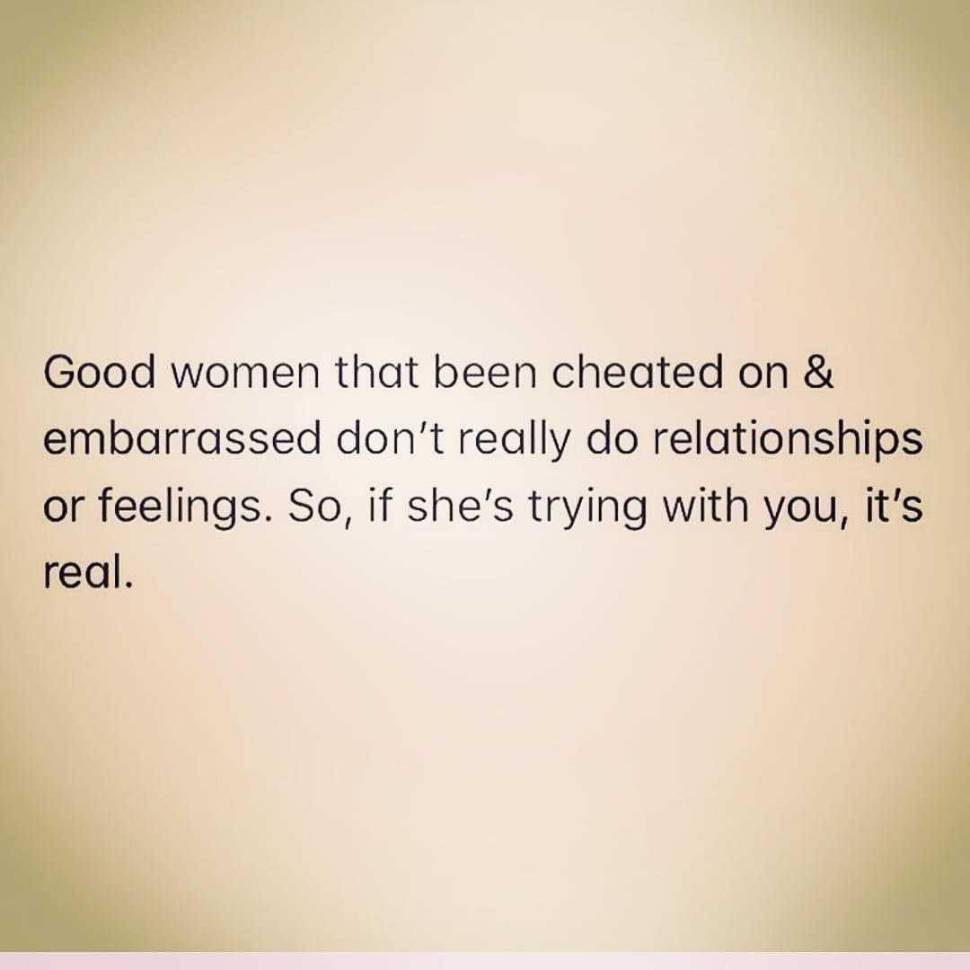 Good Women That Been Cheated On And Embarrassed Dont Really Do