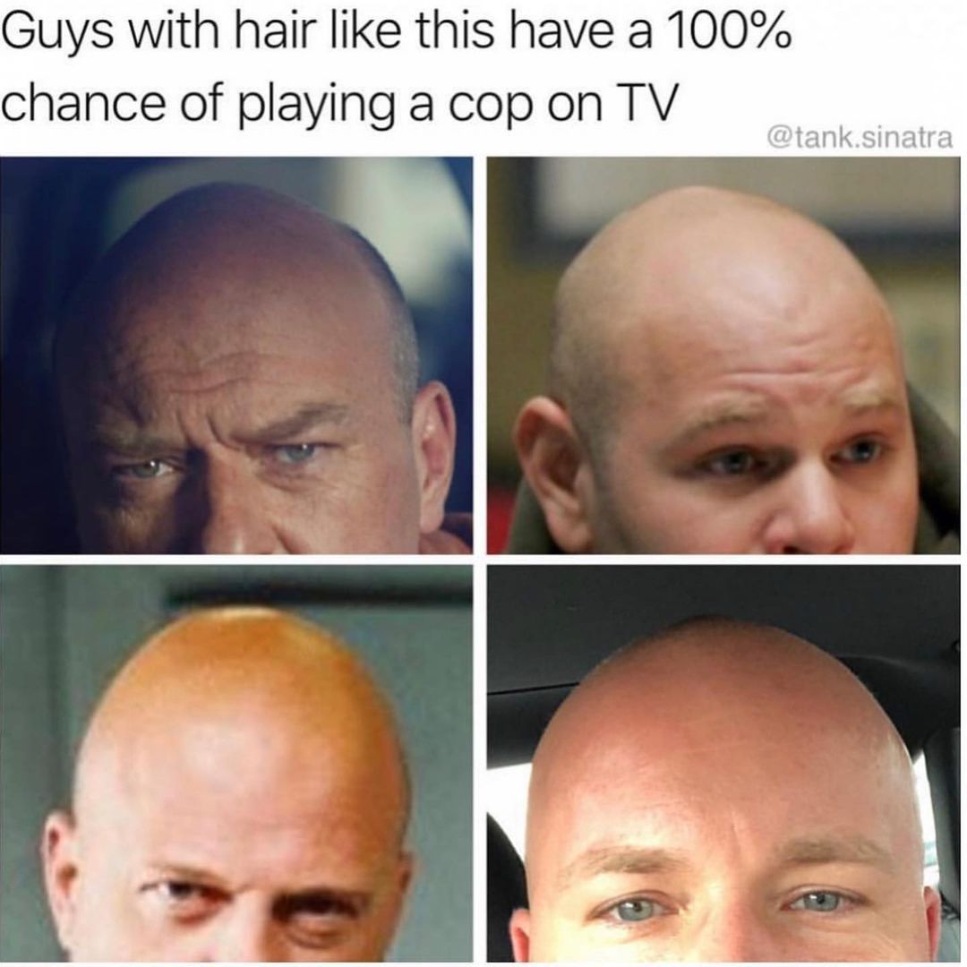 Guys with hair like this have a 100% chance of playing a cop on TV. - Funny