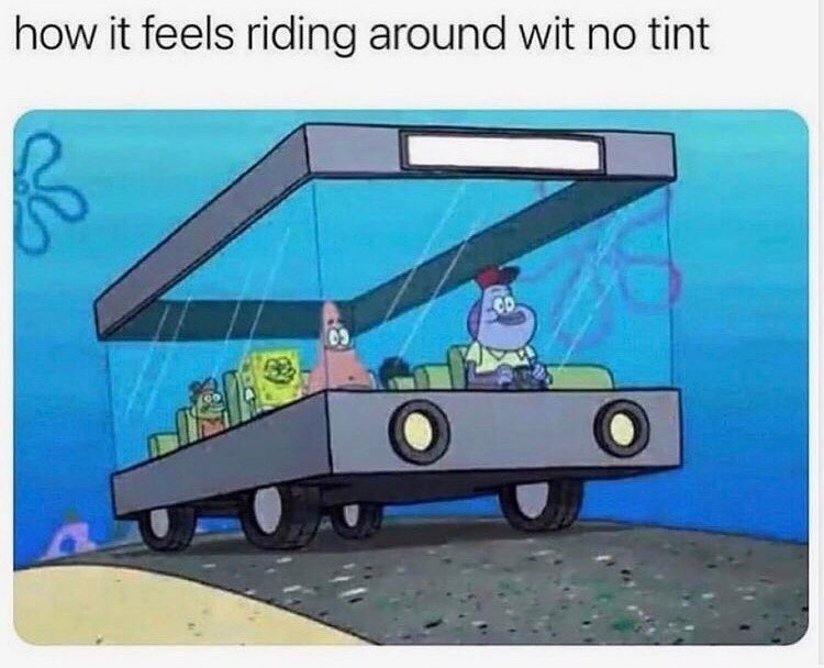 How it feels riding around wit no tint.