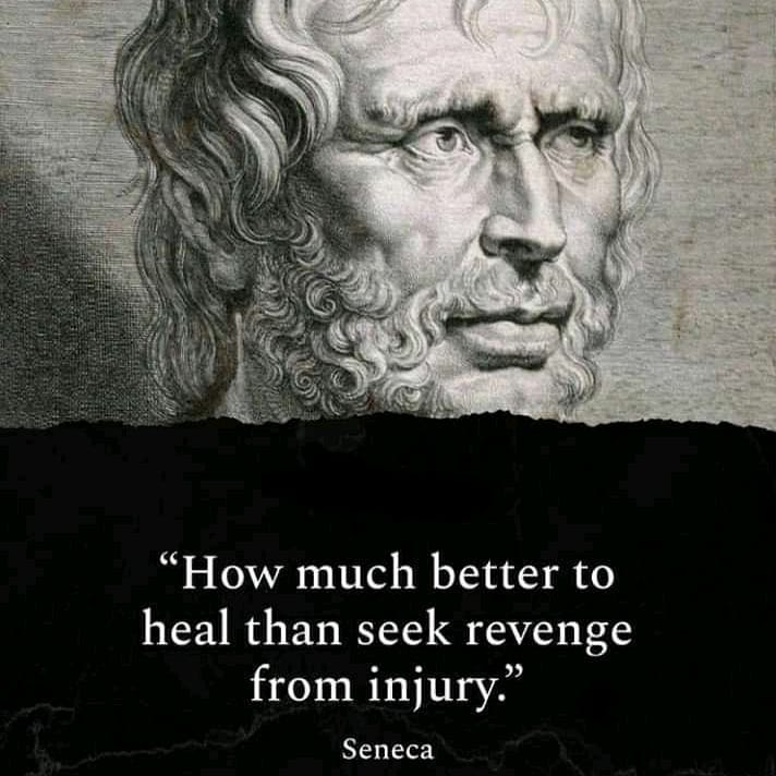 How much better to heal than seek revenge from injury.