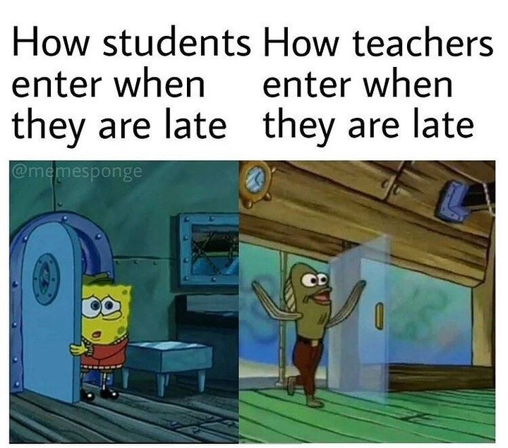 How students enter when they are late.  How teachers enter when they are late.