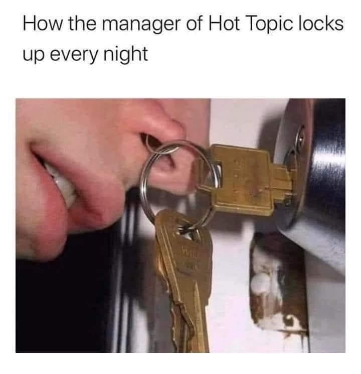 How the manager of Hot Topic locks up every night.