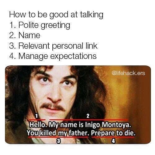 How To Be Good At Talking 1 Polite Greeting 2 Name 3 Relevant 
