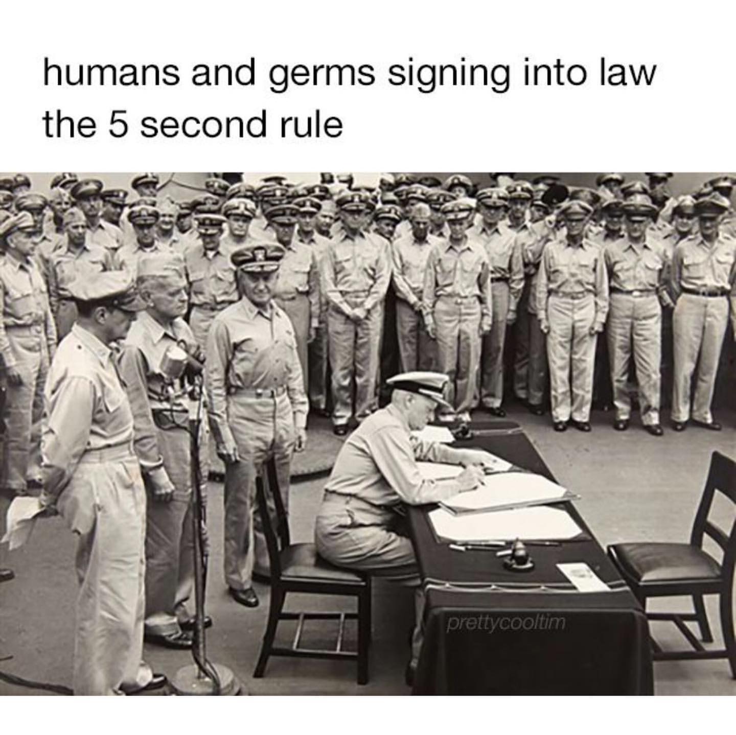 Humans and germs signing into law the 5 second rule.