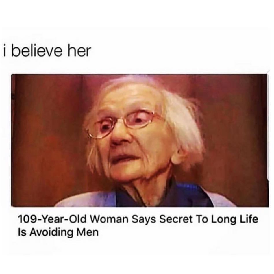 I believe her  109-year-old woman says secret to long life is avoiding men.