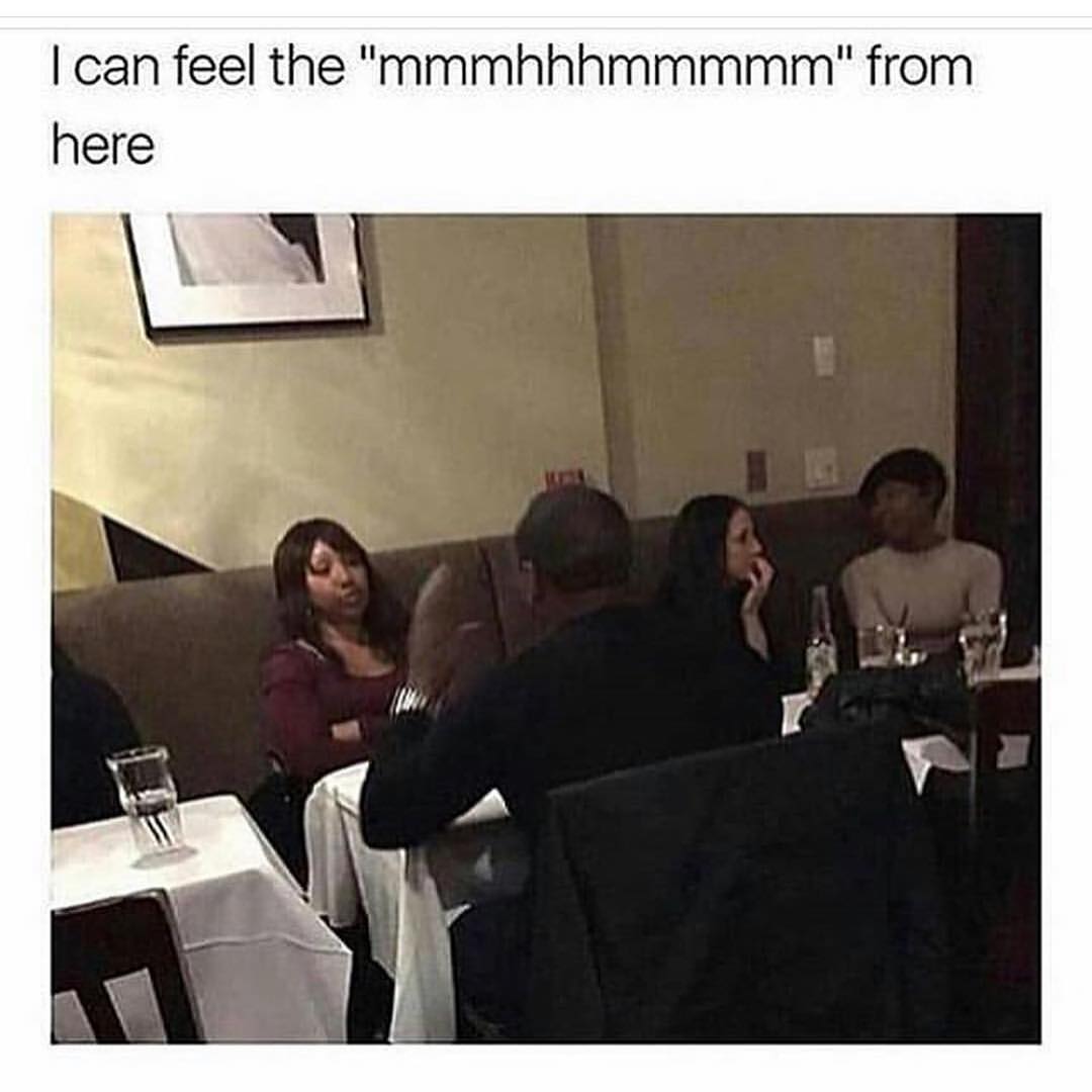 I Can Feel The mmmhhhmmmmm From Here Funny