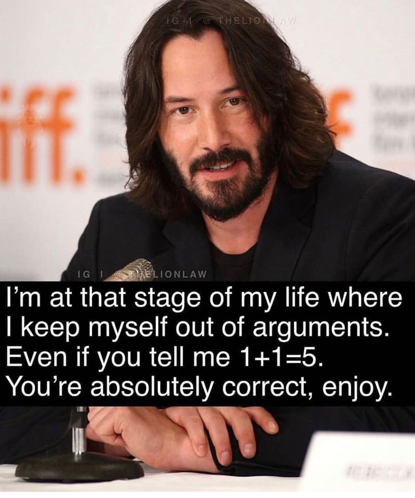 I'm at that stage of my life where I keep myself out of arguments. Even if you tell me 1+1=5. You're absolutely correct, enjoy.