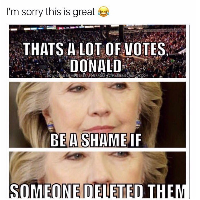 I'm sorry this is great. That's a lot of votes Donald. Be a shame if someone deleted them.