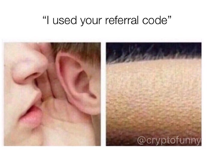 I used your referral code.