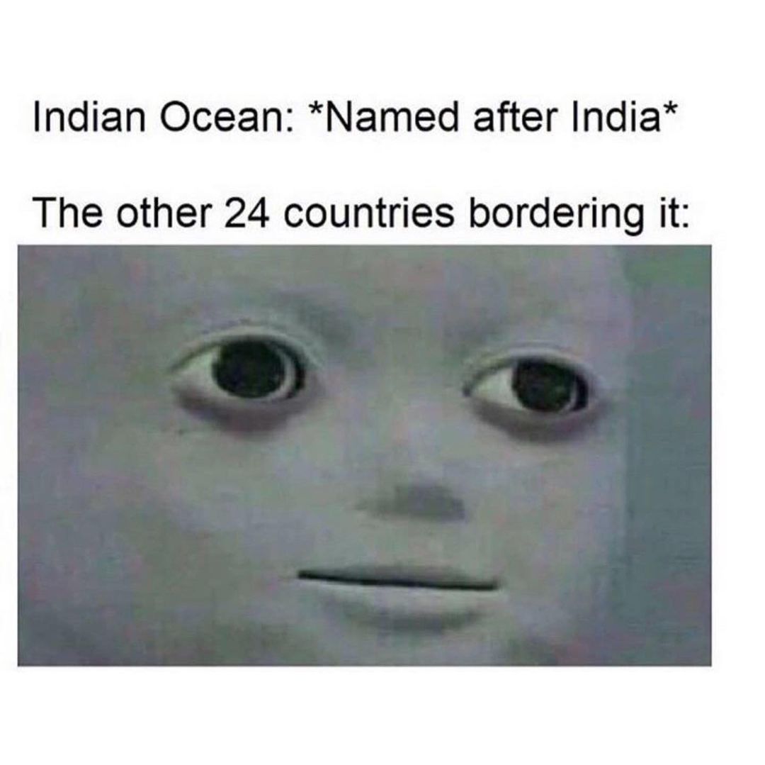 Indian Ocean: *Named after India* The other 24 countries bordering it: