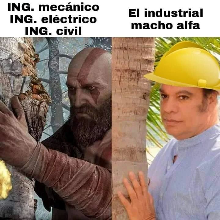 ING. mecánico. ING. eléctrico ING. civil El industrial macho alfa.