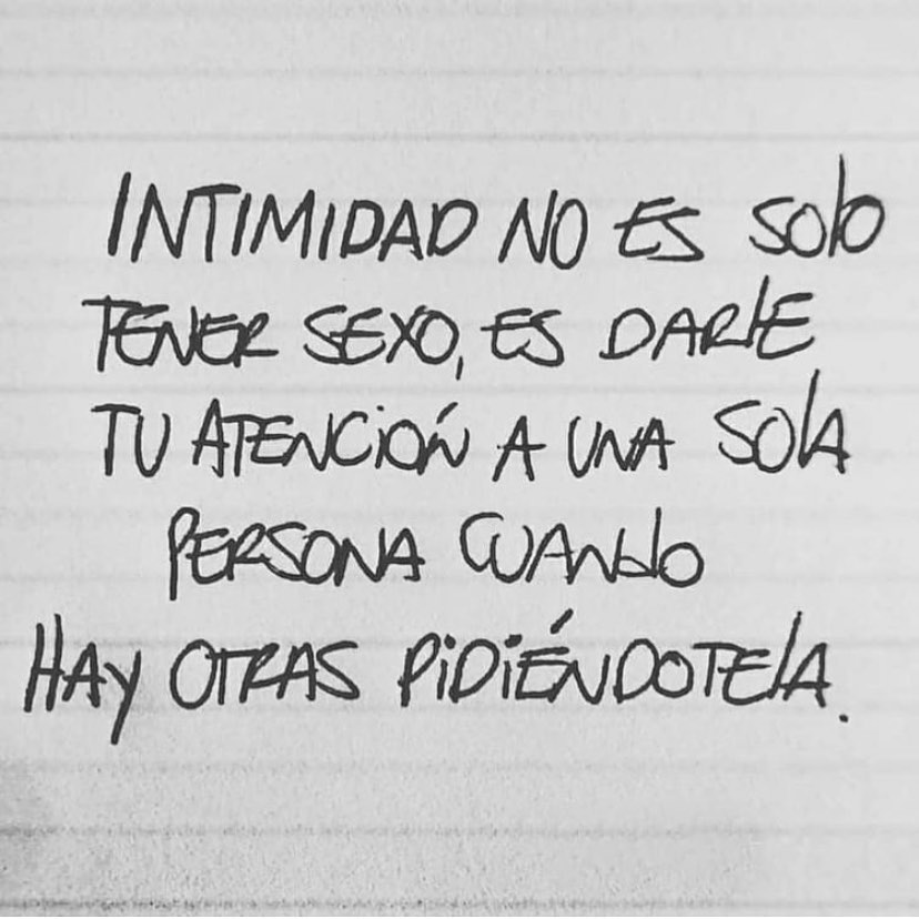 Intimidad No Es Solo Tener Sexo Es Darle Tu Atención A La Otra Persona Cuando Hay Otras 2801