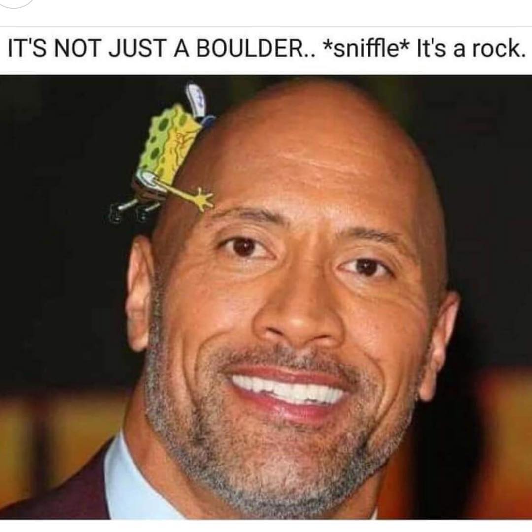 It's not just a boulder.. *sniffle*  It's a rock.