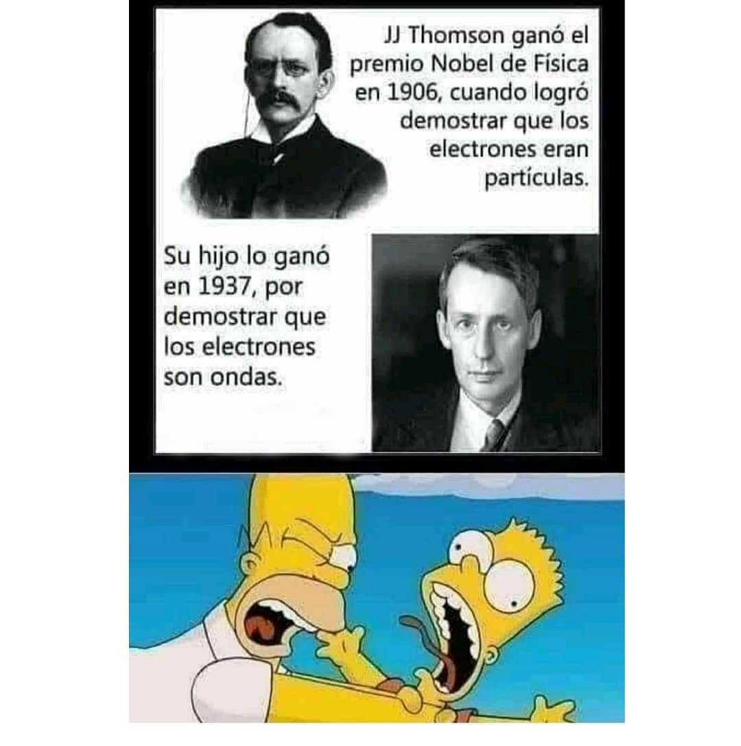 JJ Thomson ganó el premio Nobel de Física en 1906, cuando logró demostrar que los electrones eran partículas. Su hijo lo ganó en 1937, por demostrar que los electrones son ondas.