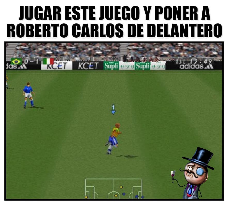 Jugar este juego y poner a Roberto Carlos de delantero.