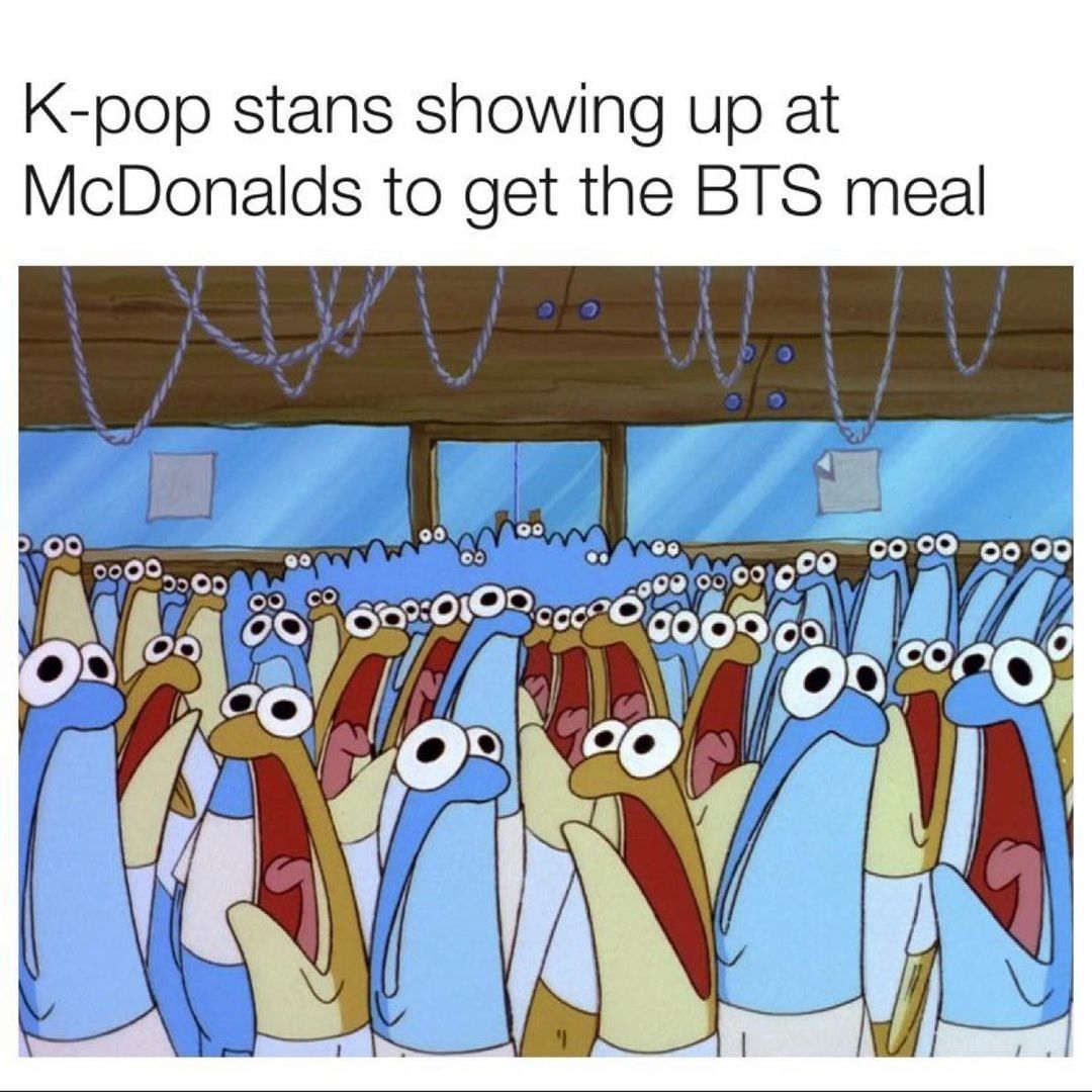 K-pop stans showing up at McDonalds to get the BTS meal.