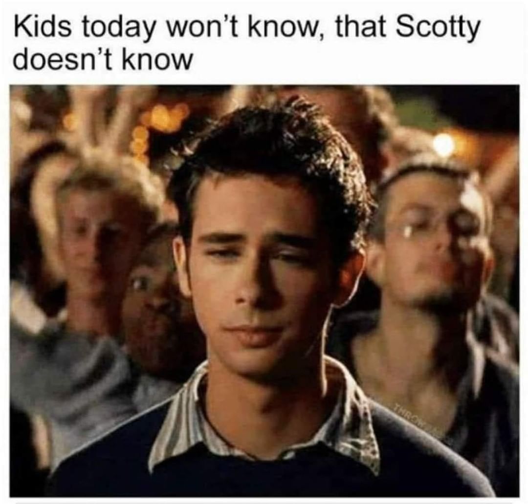 kids-today-won-t-know-that-scotty-doesn-t-know-funny