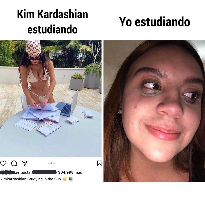 Kim Kardashian estudiando.  Yo estudiando: