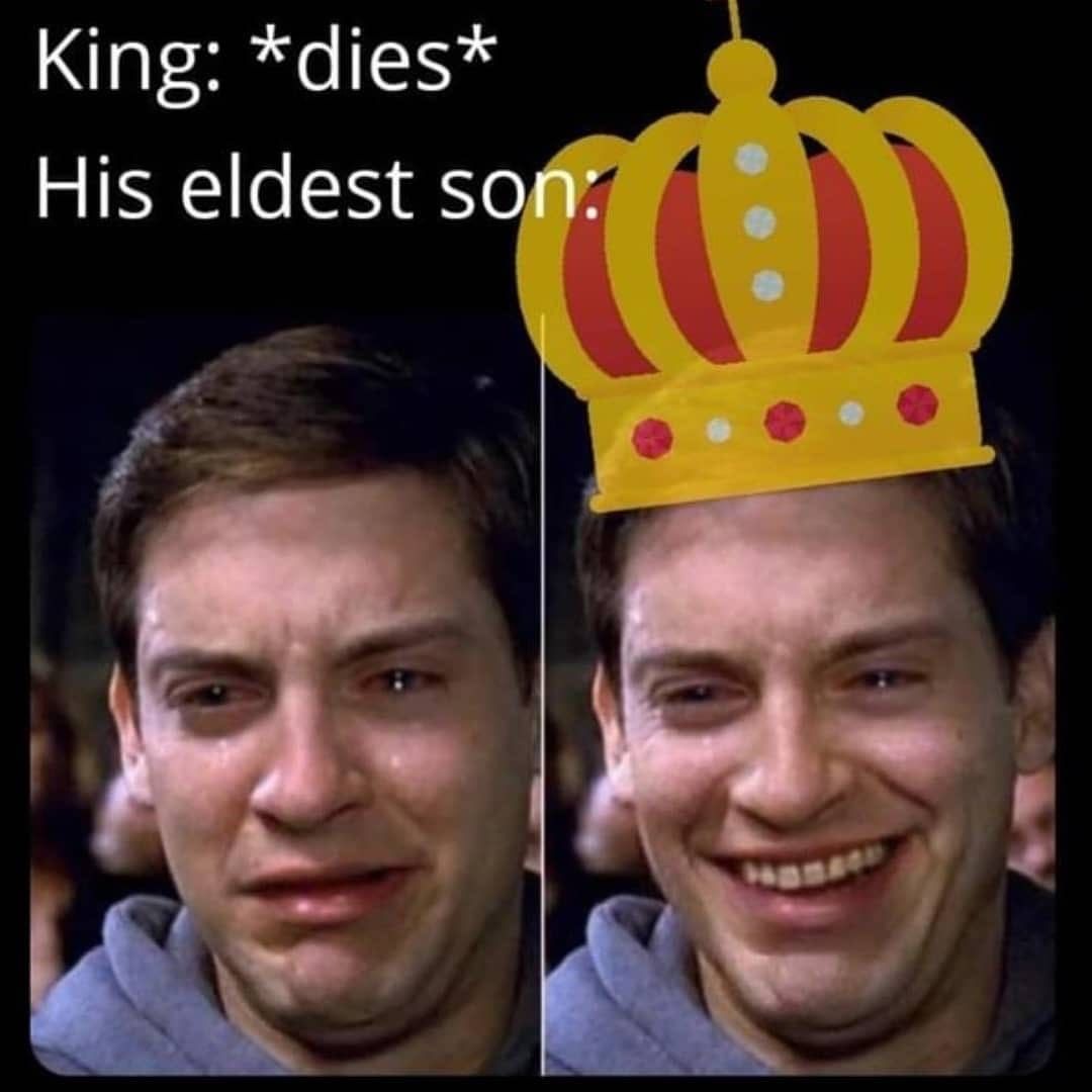 King: Dies. His eldest son: