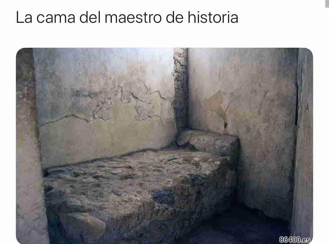 La cama del maestro de historia.